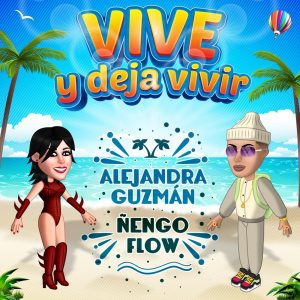 Alejandra Guzmán Ft. Ñengo Flow – Vive Y Deja Vivir